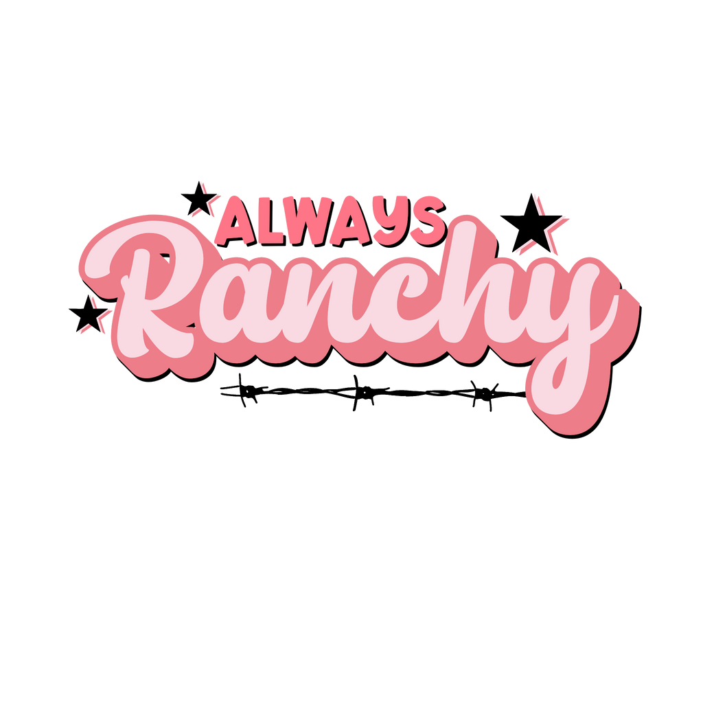 Always Ranchy - Sassy Little Sunflower